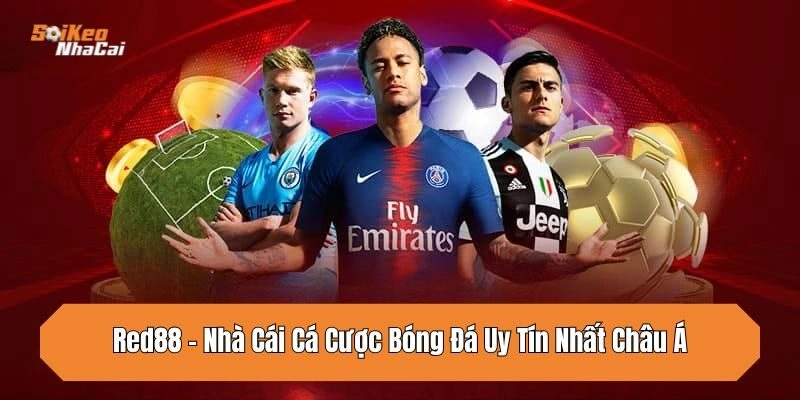 Red88 – Nhà Cái Cá Cược Bóng Đá Uy Tín Nhất Châu Á