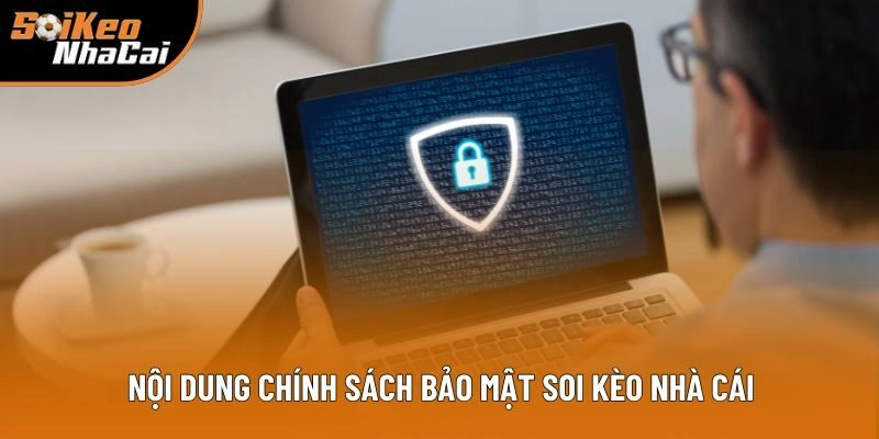 Giới thiệu các nội dung chính sách bảo mật Soi Kèo Nhà Cái Giới thiệu các nội dung chính sách bảo mật Soi Kèo Nhà Cái